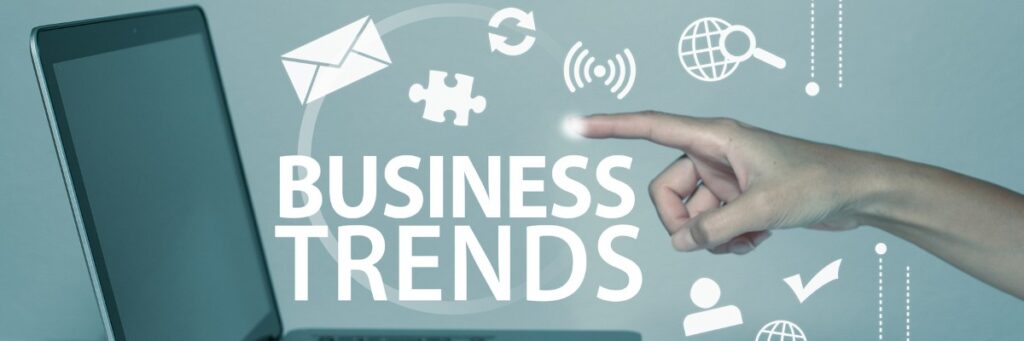 The Top 5 Business Trends to Watch in the Coming Year
